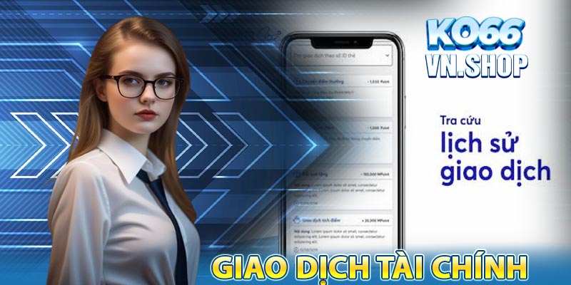 Giao dịch tài chính tại KO66