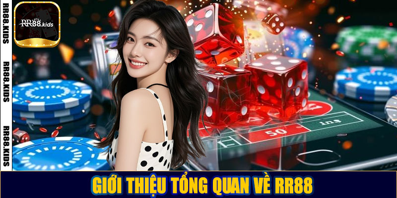 Giới thiệu tổng quan về RR88