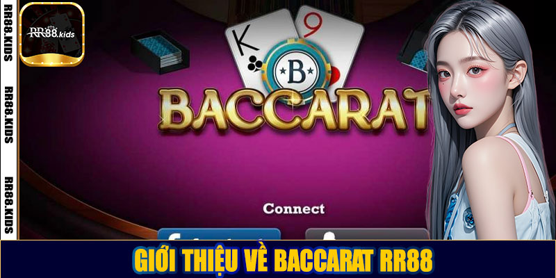 Giới thiệu về Baccarat RR88