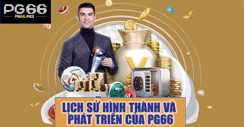 Lịch sử hình thành và phát triển của PG66